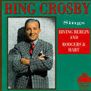 Victor Young & His Orchestra - Bing Crosby Sings Irving Berlin and Rodgers & Hart