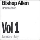 Bishop Allen - EP Collection, Vol. 1: January-July