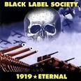 Black Label Society - 1919: Eternal