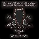 Black Label Society - Kings of Damnation: Era 1998-2004 [Bonus CD]