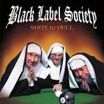 Black Label Society - Shot to Hell