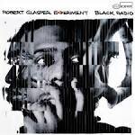 Robert Glasper - Black Radio