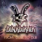 Blackburner - From Dusk to Dub