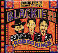 Blackie & the Rodeo Kings - Swinging from the Chains of Love