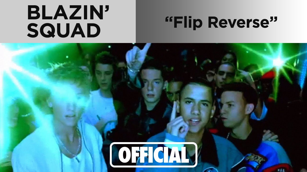 Blazin' Squad - Flip Reverse