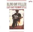 Blind Boy Fuller - Roots 'n' Blues: East Coast Piedmont Style