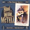 Blind Willie McTell - The Classic Years 1927-1940
