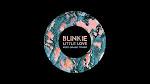 Blinkie - Little Love