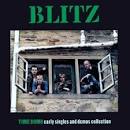 Blitz - Time Bomb: Early Singles & Demos Collection