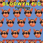 Blodwyn Pig - Pigthology