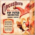 Circus Days: Pop Psych Obscurities 1966-1972