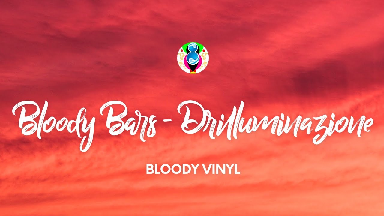 Hell Raton, Tha Supreme, BLOODY VINYL, Lazza, Young Miles, Charlie KDM and Low Kidd - BLOODY BARS - DRILLUMINAZIONE