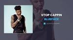 Blueface - Stop Cappin