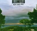 Blumfeld - Wir Sind Frei