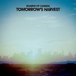 Boards of Canada - Tomorrow's Harvest