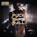 T.I. - Fuck Em We Ball