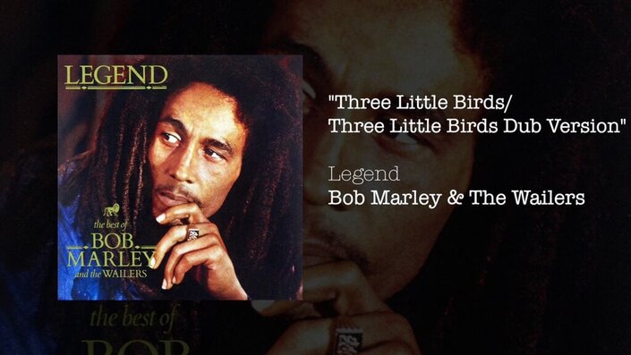 Bob Marley & the Wailers and Bob Marley and the Wailers - Three Little Birds