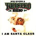 Bob Rivers - I Am Santa Claus