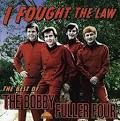 The Bobby Fuller Four - I Fought the Law: The Best of the Bobby Fuller Four [Del-Fi]