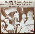 Bobby Gordon - Don't Let It End