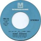 Bobby Sherman - La La La (If I Had You)/Time