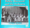 Bobby Sherwood - 1944 to 1946