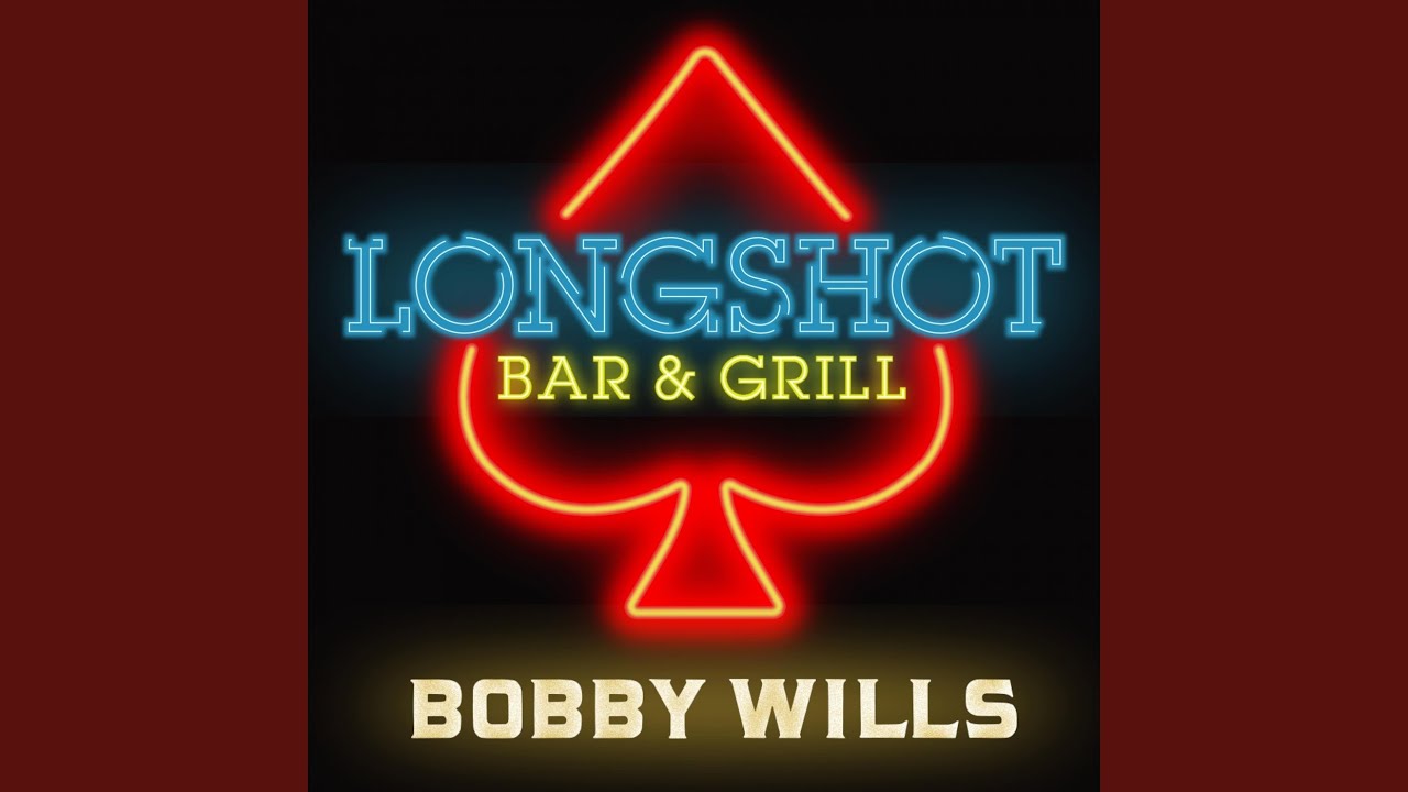 Bobby Wills - Longshot