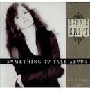 Bonnie Raitt - Something to Talk About [CD Single]