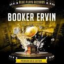 Booker Ervin - The Wild 60s