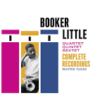 Booker Little - Complete Quartet Recordings