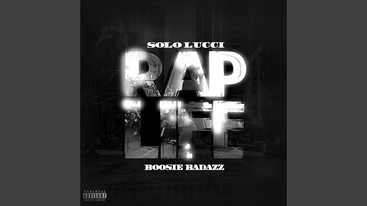 Boosie Badazz and Solo Lucci - Rap Life