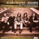 Bossa Nostra - Solaria