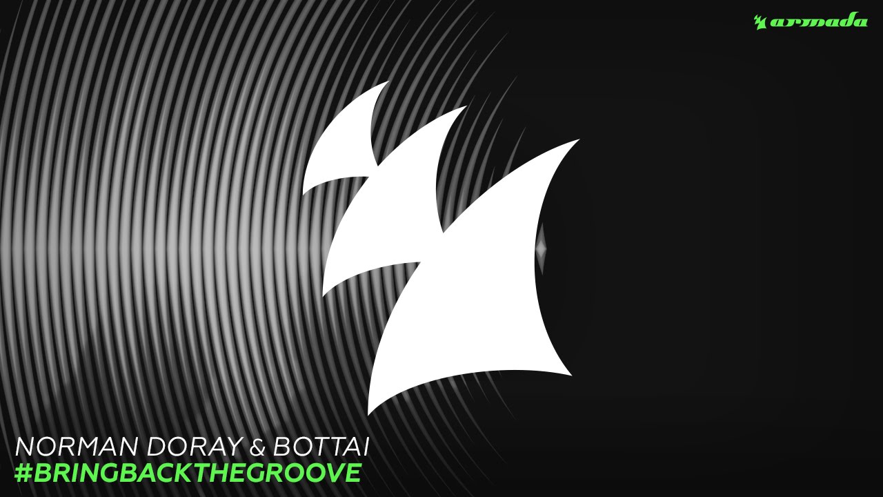 Bottai and Norman Doray - #BringBackTheGroove [ATFC Extended Remix]