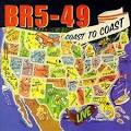 BR5-49 - Coast to Coast Live