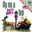 Brad Williams - Upon a Jazz Top: Christmas Holiday Series