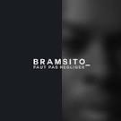 Bramsito - Faut pas Négliger