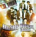 Brazeros Musical de Durango - En Vivo [Bonus Tracks]