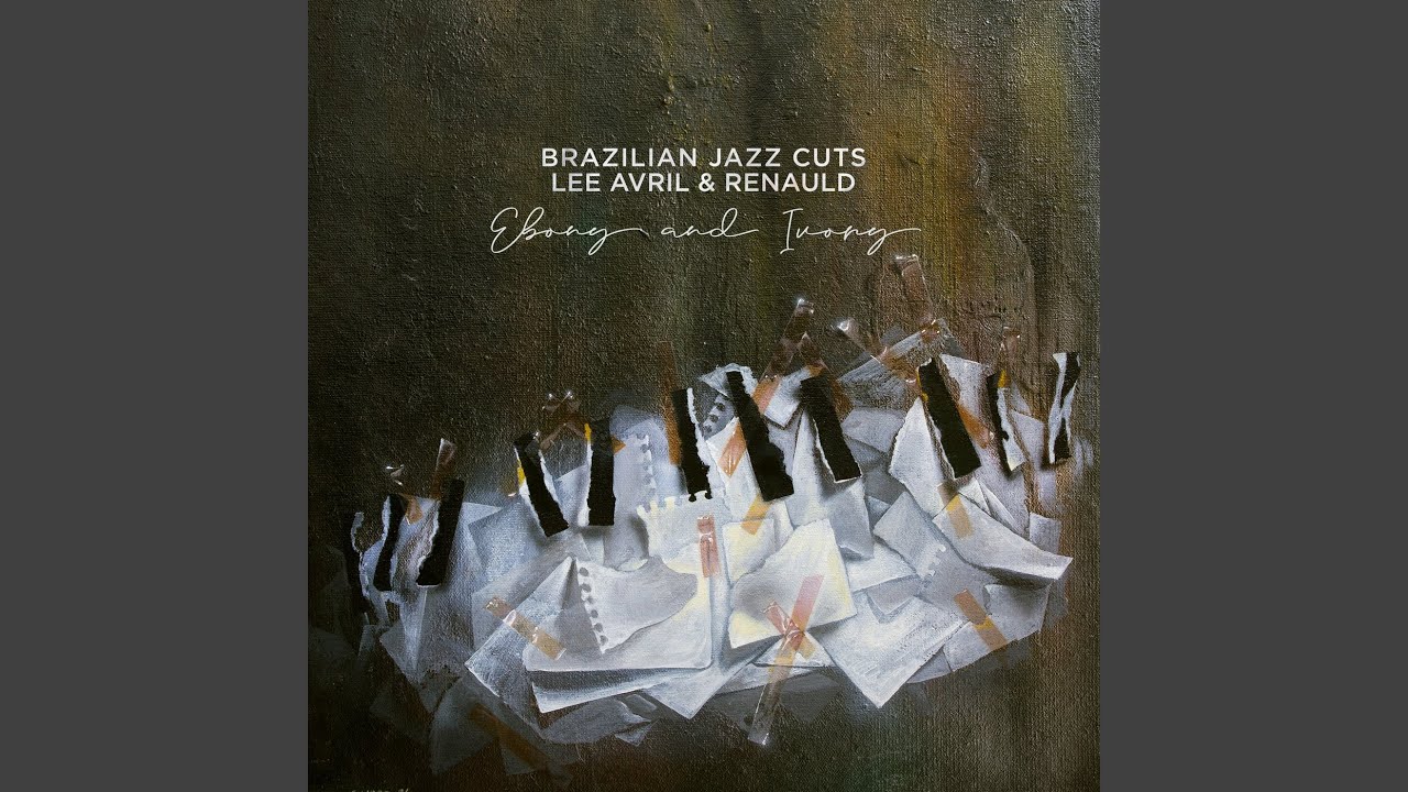 Brazilian Jazz Cuts, Lee Avril and Renauld - Ebony and Ivory