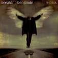 Breaking Benjamin - Phobia [Digital]