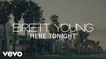 Brett Young - Here Tonight