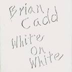 Brian Cadd - White On White