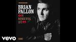Brian Fallon - A Wonderful Life