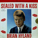 Brian Hyland - Sealed with a Kiss