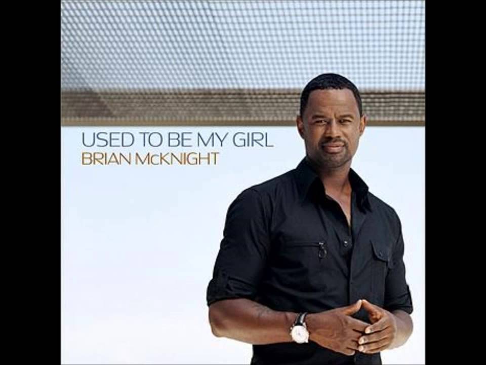 Used to Be My Girl - Used to Be My Girl