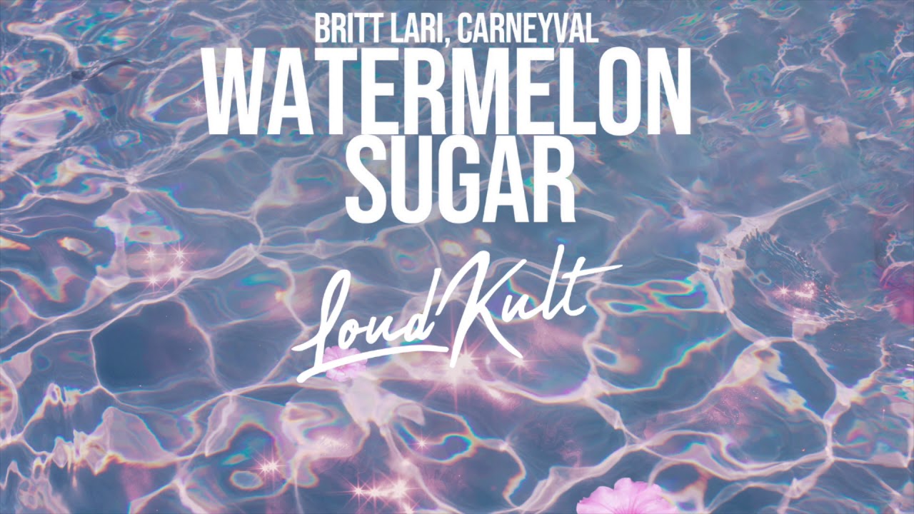Britt Lari and Carneyval - Watermelon Sugar