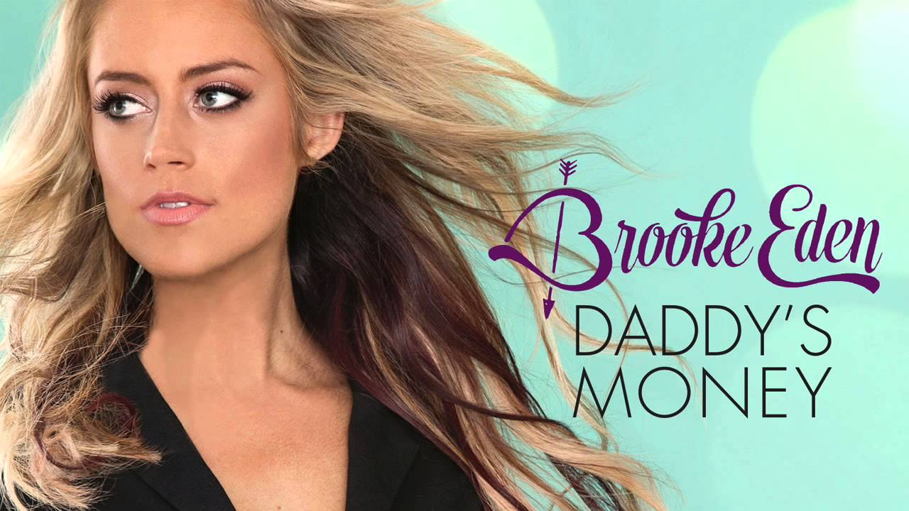 Brooke Eden - Daddy's Money