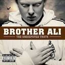 Brother Ali - The Undisputed Truth [Bonus DVD]