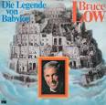 Bruce Low - Die Legende Von Babylon