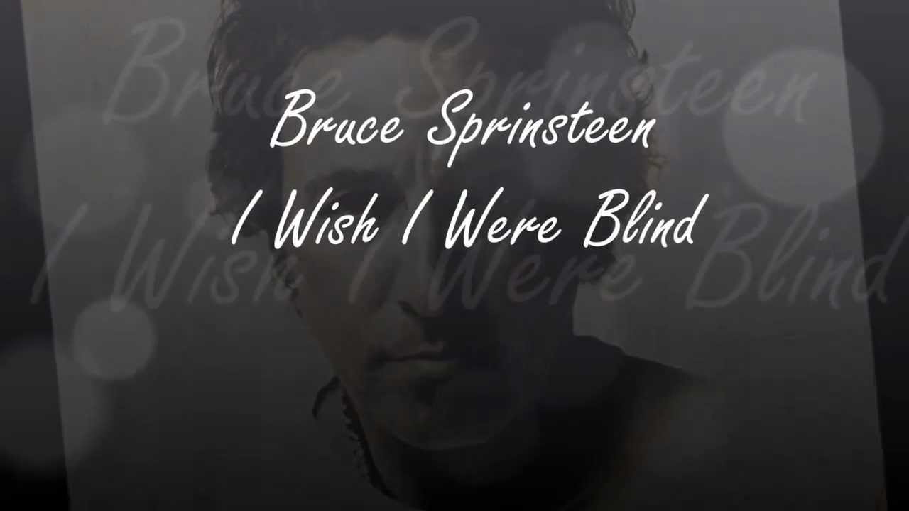 I Wish I Were Blind [Album Version] [Version]