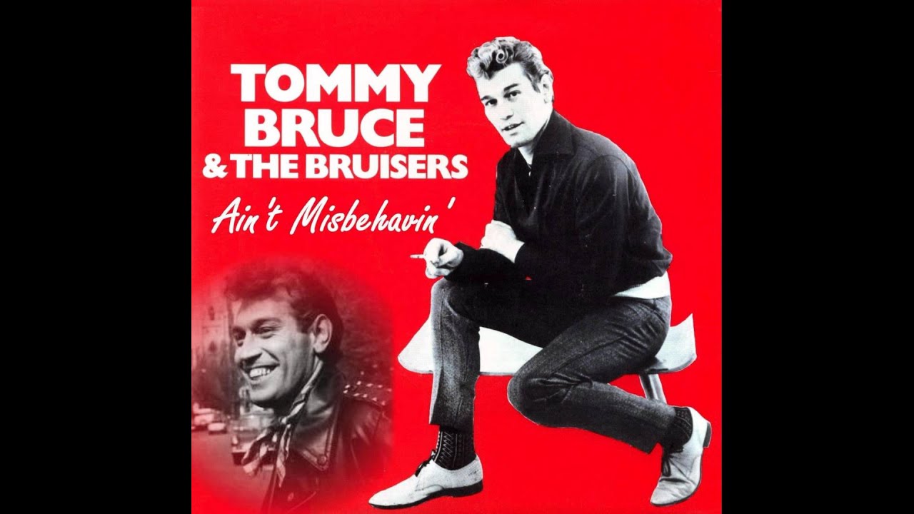 Bruisers, Tommy Bruce & the Bruisers and Tommy Bruce - Ain't Misbehavin'